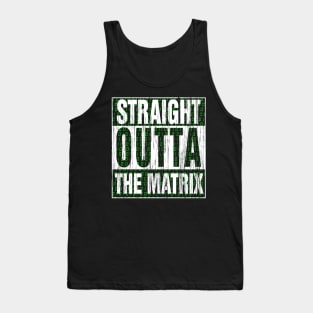 Straight Outta the Matrix Tank Top